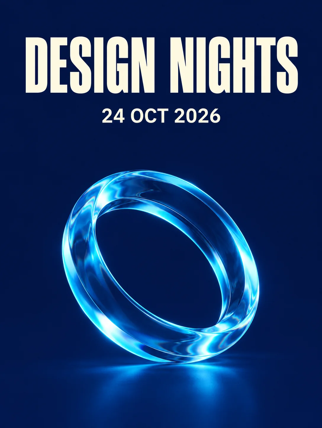 Affiche verticale bleu marine avec les inscriptions "DESIGN NIGHTS", "24 OCT 2026" et un anneau de verre cyan.